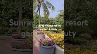 Sunray village resort The beauty of the garden is beautiful [upl. by Niuqauj45]