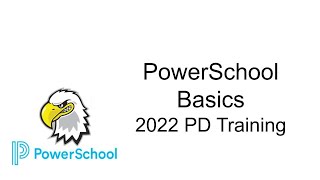 PowerSchool Basics PD August 11 2022 [upl. by Lehrer431]