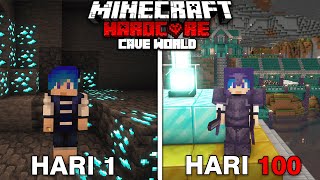 100 Hari Minecraft Hardcore CAVE ONLY WORLD [upl. by Lairea693]