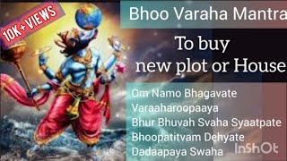 💯Mantra that Never Failed  For New Own HOUSE or plot  🌎Bhu Varaha Mantra  11min Varaha Chant [upl. by Jacobsohn603]