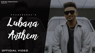 Lubana Anthem  Khuda Baksh  Latest Punjabi Song  Khuda Baksh Music Empire Production Navi Lubana [upl. by Nuy32]