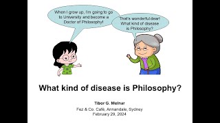 Molnar TG 20240229  What Kind of Disease is Philosophy [upl. by Cyprio]