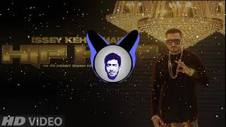 Issey Kehte Hain Hip Hop Bass Boosted  Yo Yo Honey Singh  Lil Golu  KM Bass Boosted [upl. by Natiha]