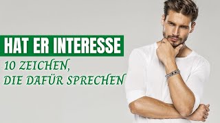 Hat er Interesse – 10 Zeichen die dafür sprechen [upl. by Cheyne]