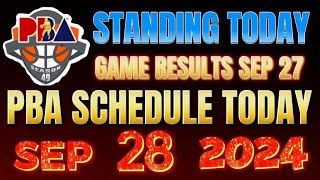 Pba Schedule Today September 282024  Pba Game Results and Game Standings as of Sep 272024 [upl. by Ahseyn880]