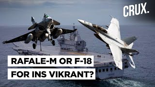 RafaleM Or F18 Which Fighter Will Best Suit India’s 1st Indigenous Aircraft Carrier INS Vikrant [upl. by Otineb]