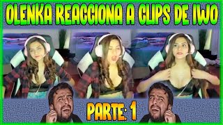 OLENKA REACCIONA a los MEJORES CLIPS de IWO  PARTE 1😱🔥CLIPS de IWO y NDREE 🤪😂 [upl. by James]