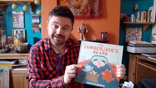 Story Time The Lumberjacks Beard by Duncan Beedie [upl. by Damita]