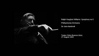 Vaughan Williams Symphony no 5 Buenos Aires Barbirolli [upl. by Ainnet]