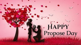 Happy Propose Day 2022  Propose Day Special WhatsApp Status  8 February Propose Day Status [upl. by Bobbie]