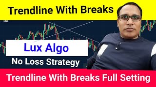 Trendline with breaks lux algo  trendline with breaks lux algo best settings  best indicator [upl. by Pamelina]