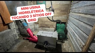 MINI USINA HIDRELÉTRICA TOCANDO 3 SÍTIOS OFF GRID [upl. by Ogilvy]