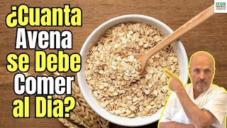 🚨 ¿CUANTA AVENA SE DEBE COMER AL DÍA SIN ENGORDAR 🚨 [upl. by Cida712]