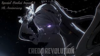 「ＡＭＶ」Honkai Impact 3  Credo Revolution  Special 5th Anniversary [upl. by Nnawtna19]