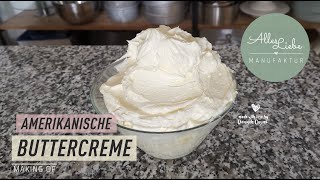 Weiße Amerikanische Buttercreme zum Einstreichen von Torten [upl. by Peti]