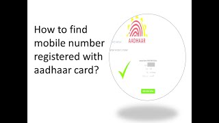 How to find mobile number registered with aadhaar card [upl. by Tabitha]