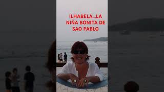 ILHABELA LA NIÑA 👧 👩‍👧 BONITA DE SAO PABLOOJO CON LOS BORRACHUDOS [upl. by Yarw]