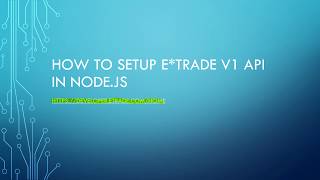 Learn how to build trading bots using etrade v1 API [upl. by Etnaed]