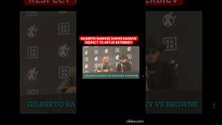 GILBERTO RAMIREZ SHOWS MASSIVE RESPECT TO ARTUR BETERBIEV [upl. by Dorine]