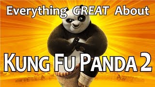 Everything GREAT About Kung Fu Panda 2 [upl. by Stepha]