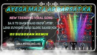 ayega maza ab barsat kaface to face new trending power music special viral dj songsusovanremix [upl. by Aisayn]