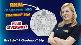 Han Solo™ and Chewbacca™ captain the final Star Wars™ Character Duo 50p [upl. by Gisela]