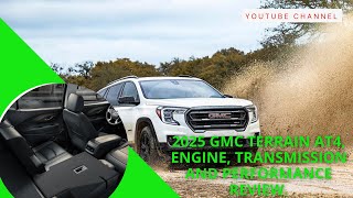 2025 GMC Terrain AT4 Engine Transmission and Performance Review gmcgmcterrain [upl. by Harbert573]