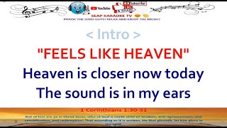 FEELS LIKE HEAVEN KARAOKE LYRICS BY FICTION FACTORY [upl. by Gerdy931]