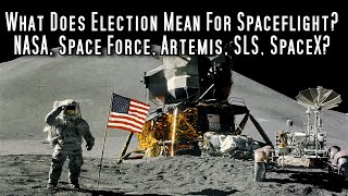 What Does Trumps Return Mean For NASA Artemis and US Spaceflight Deep Space Update Special [upl. by Yukio]