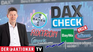 DAXCheck Aixtron Bayer BayWa Deutsche Börse Drägerwerk Infineon Nordex Siltronic [upl. by Innavoeg]