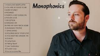 The Best of Monophonics  Monophonics Greatest Hits Playlist [upl. by Arihaz]