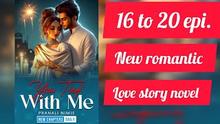 New story pocket fm epi 16 to 20  love story novel audio pocket fm story in hindi [upl. by Ripley364]