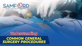 Common General Surgery procedures  Samford Hospital  Ranchi [upl. by Eiser117]