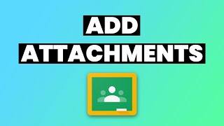 How to add attachments in Google Classroom [upl. by Inod]