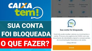 CAIXA TEM SUA CONTA FOI BLOQUEADA VOCÃŠ NÃƒO PODE RECEBER VALORES OU MOVIMENTAR A CONTA O QUE FAZER [upl. by Alix]