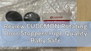 Review EUDEMON Rotating Door Stoppers High Quality Baby Safety Finger Pinch Guard [upl. by Erskine]