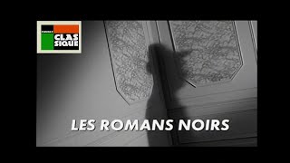 CANAL Classique quotLes Romans Noirsquot [upl. by Ennavoj]