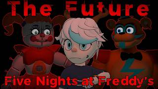 The Present and Future of Five Nights at Freddys [upl. by Riebling]