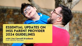 Essential Updates on IHSS Parent Provider 2024 Guidelines [upl. by Ohl]