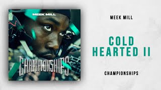 Meek Mill  Cold Hearted 2 Championships [upl. by Alleuqahs549]