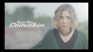 Ranie Klees  SEMAKIN Official Music Video [upl. by Siri]