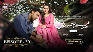 MereHumSafar Episode 30  Highlights  Farhan Saeed amp Hania Amir  ARYDigital [upl. by Aya976]