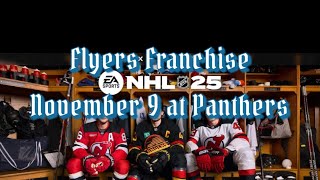 NHL 25 PS5 flyers franchise November 9 at Panthers [upl. by Faires594]