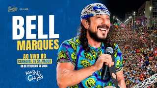 CARNAVAL 2024  Bell Marques  Bloco da Quinta [upl. by Mill]