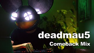 deadmau5  The Comeback Mix [upl. by Laaspere]