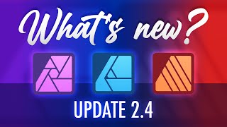 Whats New in Affinity Software 24 February 2024 Update Explained [upl. by Tapes86]