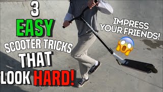 3 Easy Scooter Tricks that LOOK HARD [upl. by Adhern707]