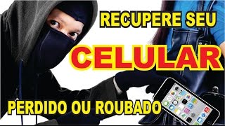 RECUPERE SEU CELULAR OU TABLET ROUBADO [upl. by Engle207]