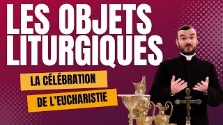 Les objets liturgiques  lEucharistie [upl. by Nyrmac]