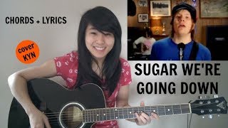 Fall Out Boy  Sugar Were Going Down acoustic cover KYN  Chords  Lyrics [upl. by Colver]